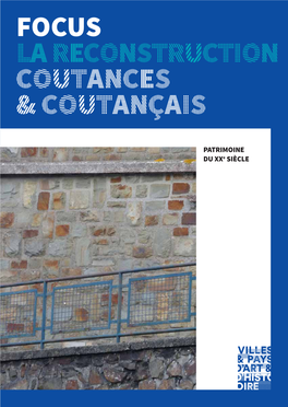 Focus La Reconstruction Coutances & Coutançais