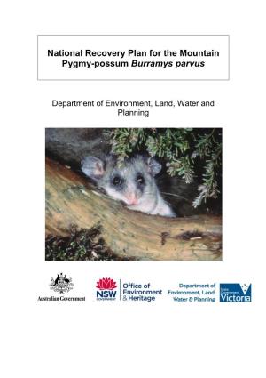 National Recovery Plan for the Mountain Pygmy-Possum Burramys Parvus