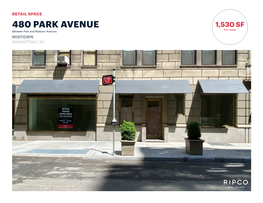 480 PARK AVENUE 1,530 SF for Lease Between Park and Madison Avenues MIDTOWN MANHATTAN | NY 2,000 SF