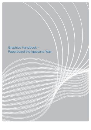 Graphics Handbook – Paperboard the Iggesund Way Knowledge Material