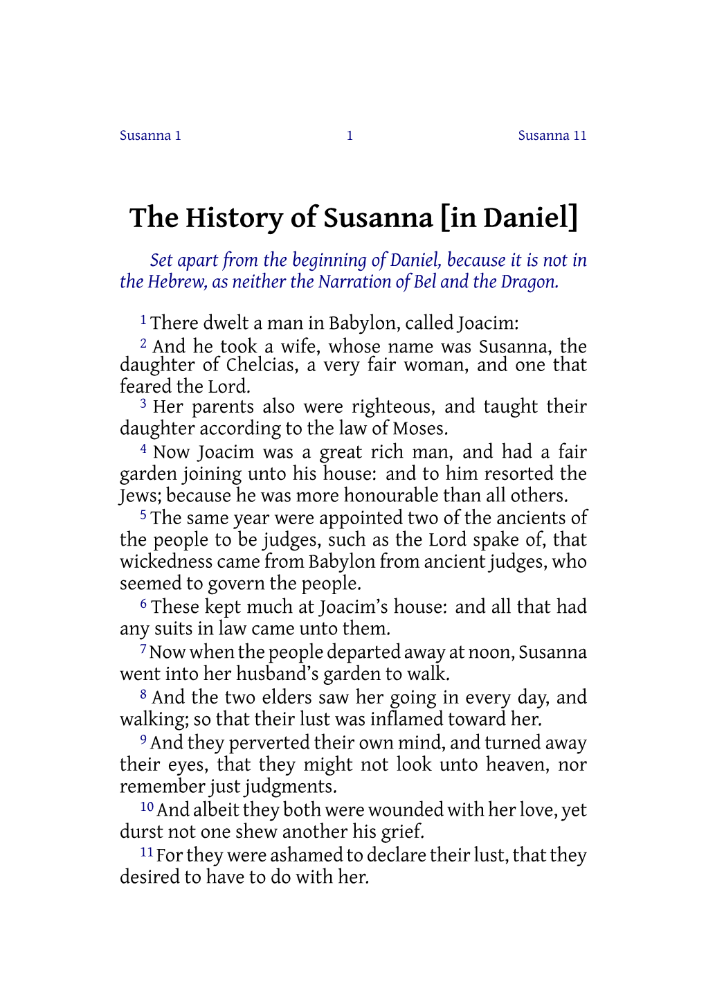 The History of Susanna [In Daniel] Set Apart from the Beginning of Daniel, Because It Is Not in the Hebrew, As Neither the Narration of Bel and the Dragon