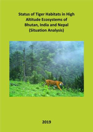 Status of Tiger Habitats in High Altitude Ecosystems of Bhutan, India and Nepal
