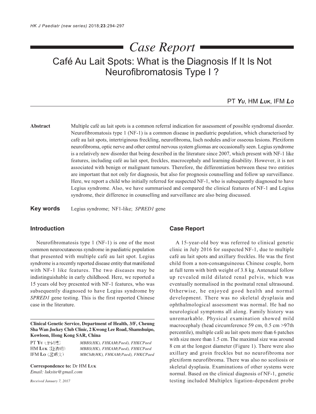Case Report Café Au Lait Spots: What Is the Diagnosis If It Is Not Neurofibromatosis Type I ?