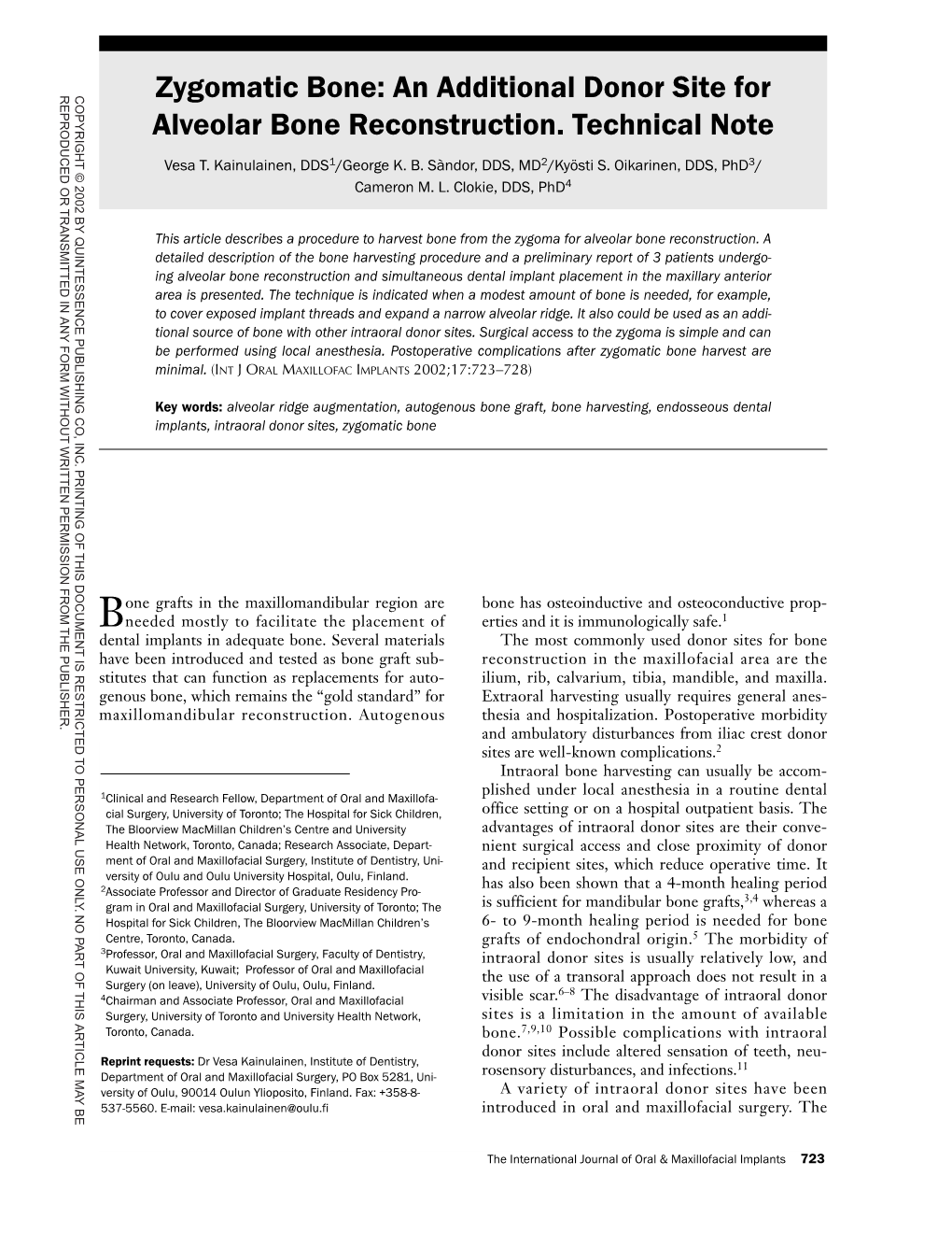 An Additional Donor Site for Alveolar Bone Reconstruction. Technical Note