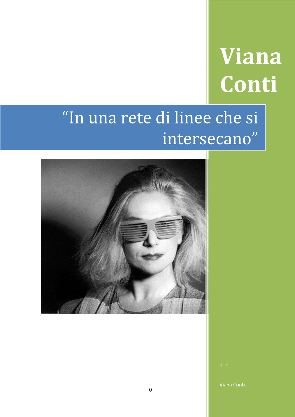 “In Una Rete Di Linee Che Si Intersecano”