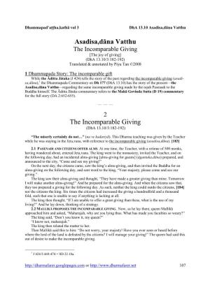 Asadisa,Dāna Vatthu the Incomparable Giving [The Joy of Giving] (Dha 13.10/3:182-192) Translated & Annotated by Piya Tan ©2008