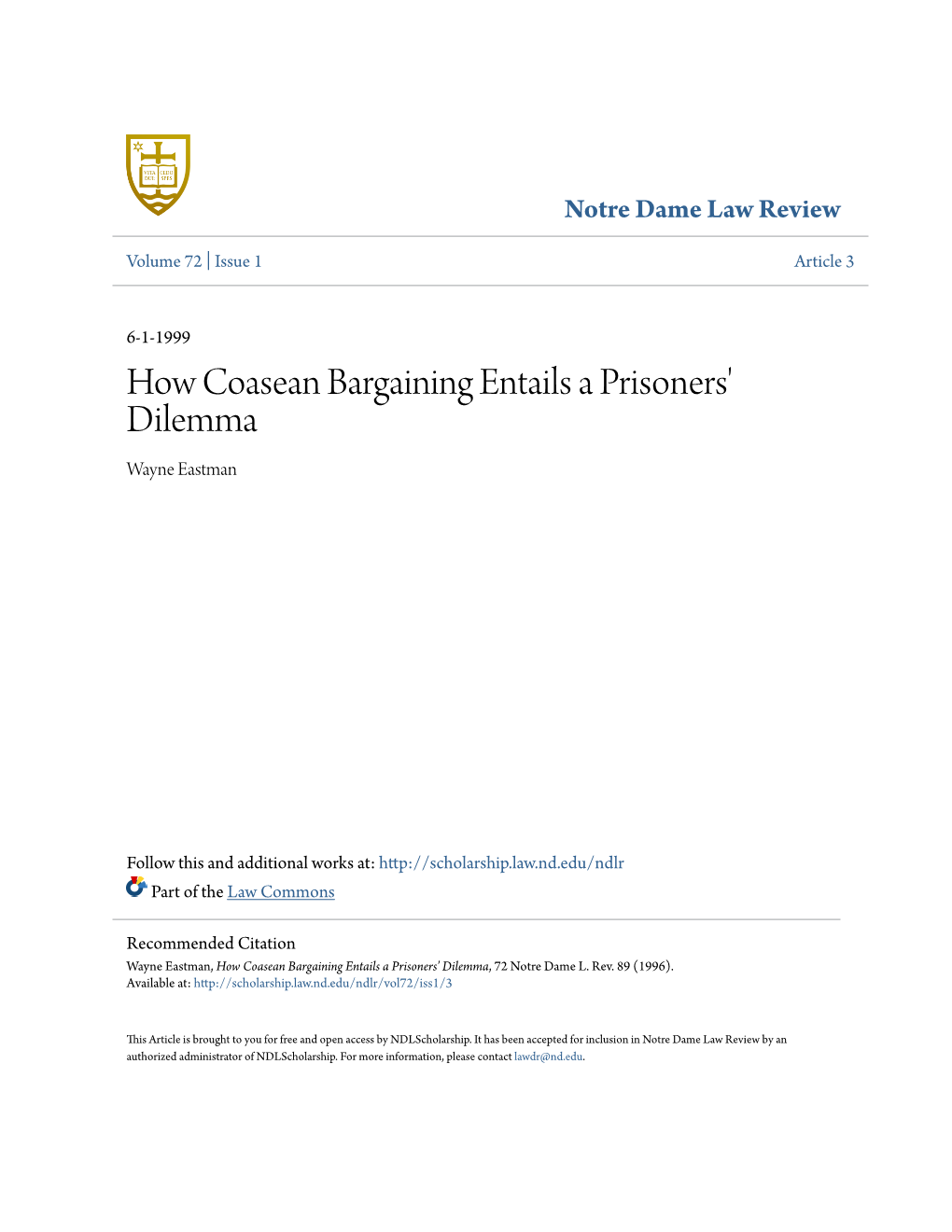 How Coasean Bargaining Entails a Prisoners' Dilemma Wayne Eastman