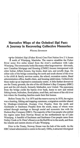 Narrative Wisps of the Ochekwi Sipi Past: a Journey in Recovering Collective Memories Winona Stevenson