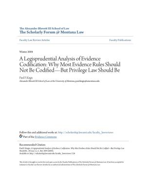 A Legisprudential Analysis of Evidence Codification: Why Most Evidence Rules Should Not Be Codified—But Privilege Law Should Be Paul F