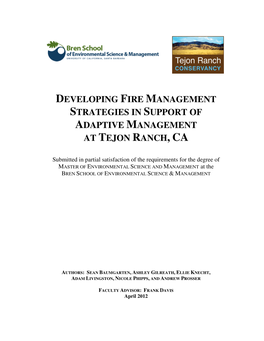 Developing Fire Management Strategies in Support of Adaptive Management at Tejon Ranch , Ca