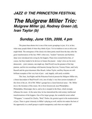 The Mulgrew Miller Trio: Mulgrew Miller (P), Rodney Green (D), Ivan Taylor (B)
