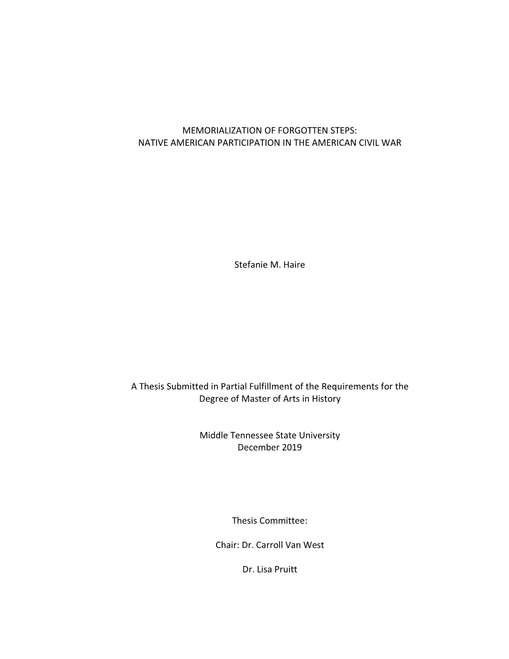 Memorialization of Forgotten Steps: Native American Participation in the American Civil War