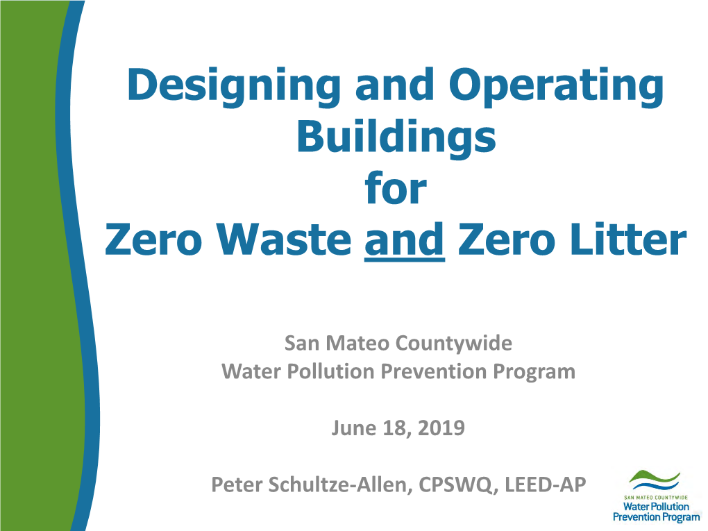 Designing and Operating Buildings for Zero Waste and Zero Litter