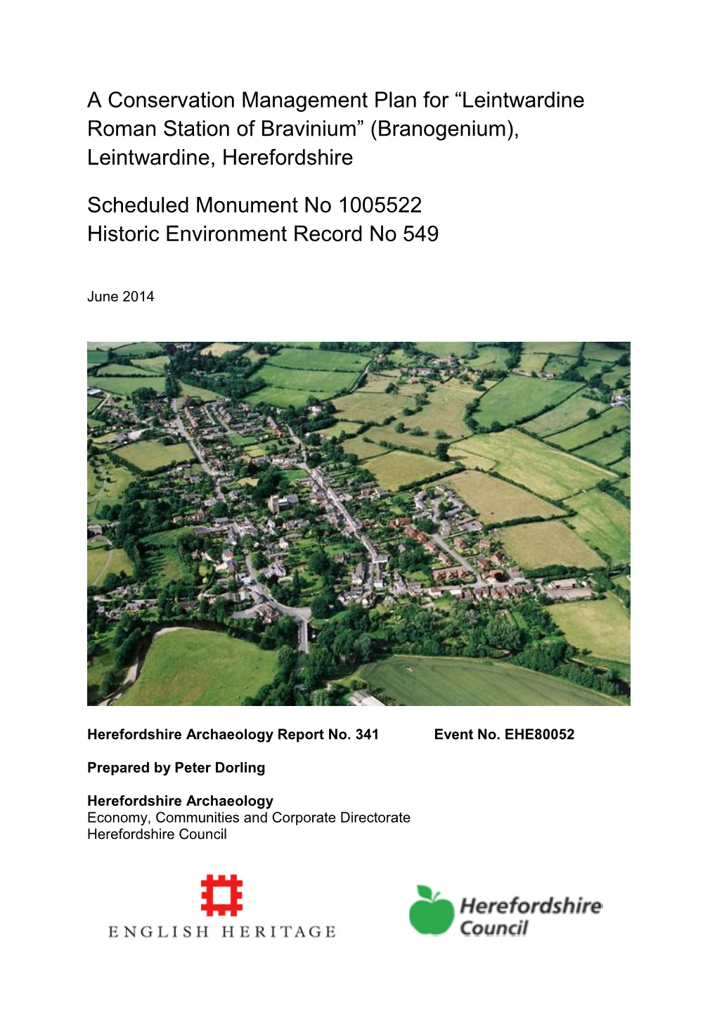 A Conservation Management Plan for “Leintwardine Roman Station of Bravinium” (Branogenium), Leintwardine, Herefordshire