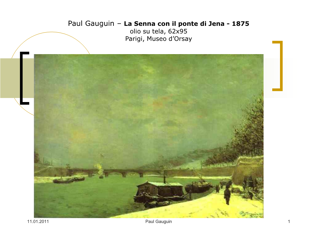 Paul Gauguin – La Senna Con Il Ponte Di Jena - 1875 Olio Su Tela, 62X95 Parigi, Museo D’Orsay