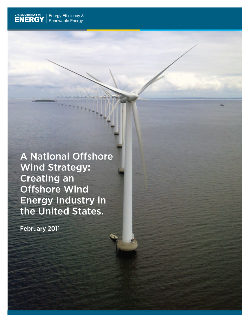 A National Offshore Wind Strategy Creating an Offshore Wind Energy