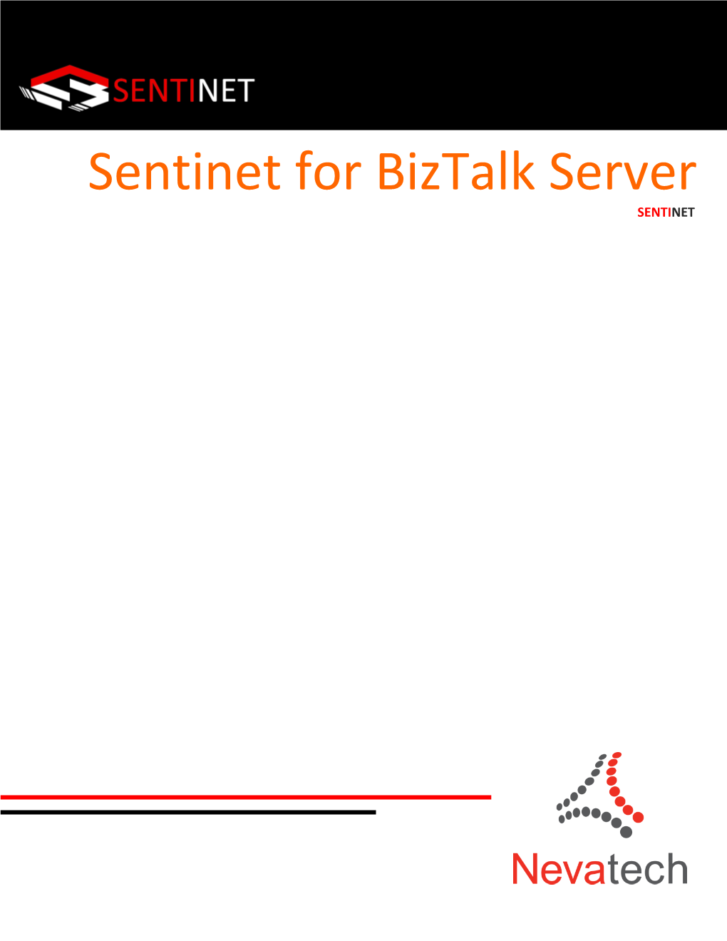 Sentinet for Biztalk Server SENTINET SENTINET Sentinet for Biztalk Server 1