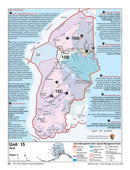 2021-2022 Alaska Hunting Regulations Effective July 1, 2021 Through June 30, 2022 Unit 15 Kenai See Map on Page 86 for State Restricted Areas in Unit 15