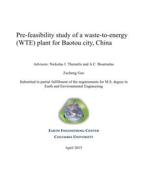 Pre-Feasibility Study of a Waste-To-Energy (WTE) Plant for Baotou City, China