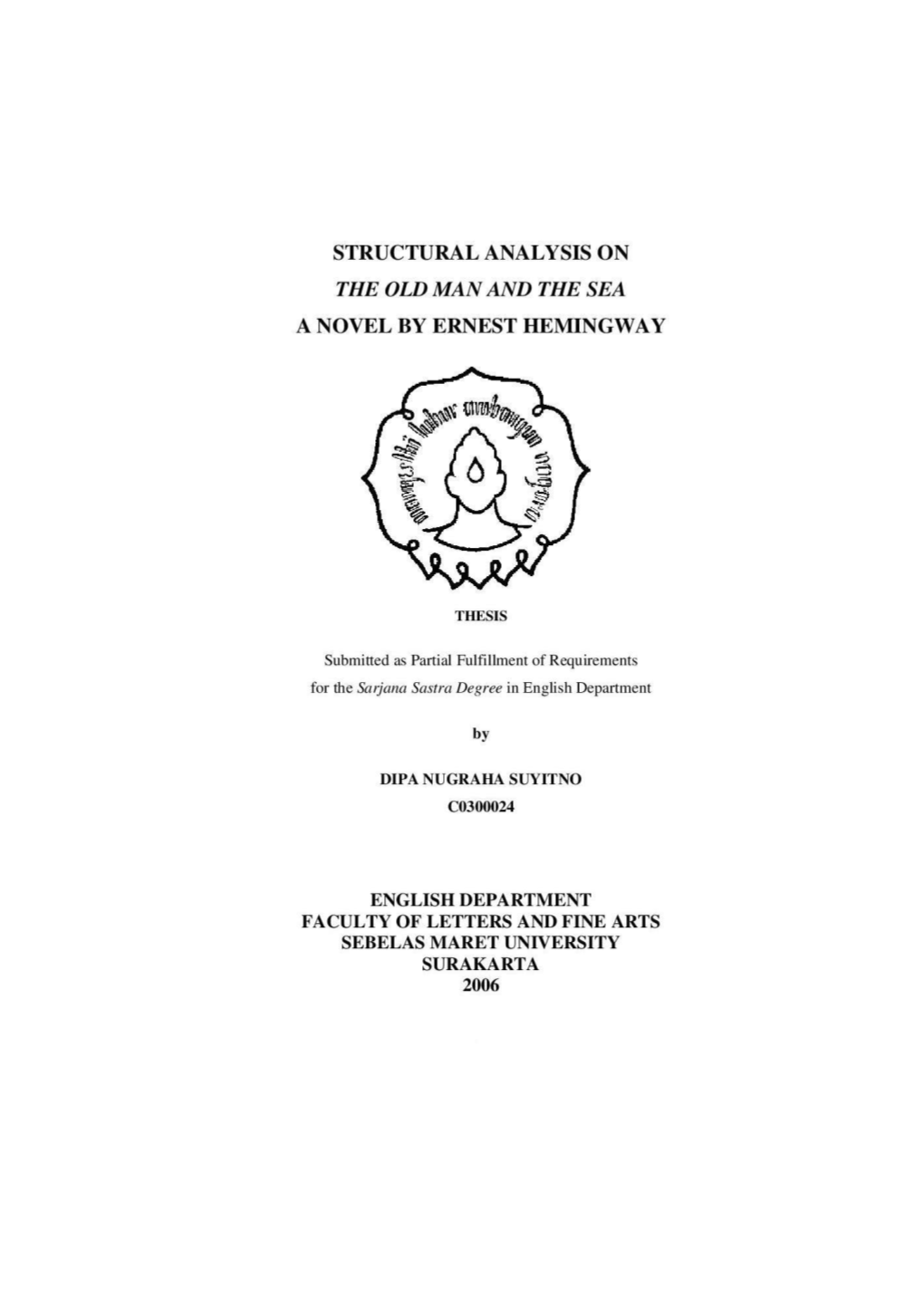 Structural Analysis on the Old Man and the Sea a Novel by Ernest Hemingway