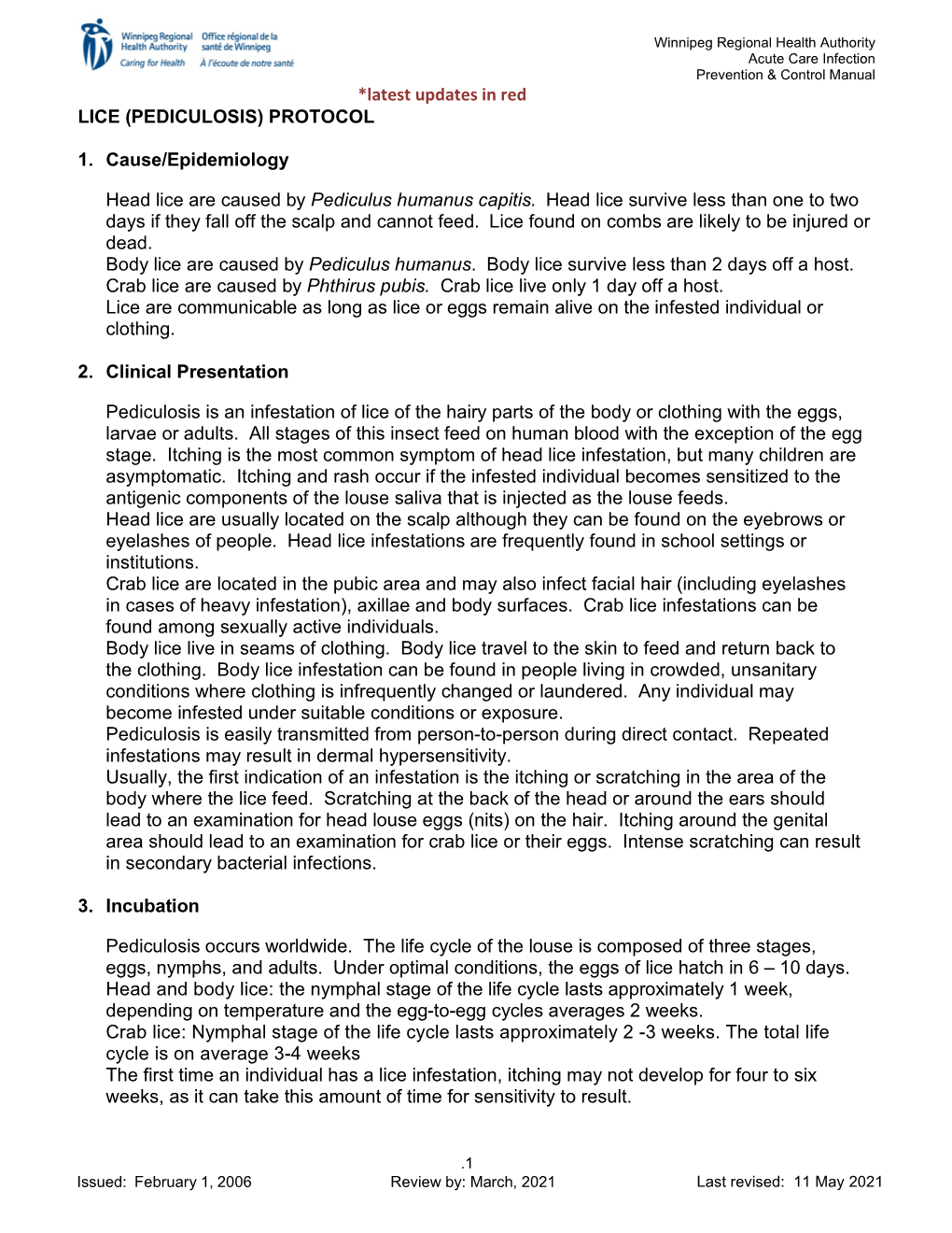 (PEDICULOSIS) PROTOCOL 1. Cause/Epidemiology Head Lice Are