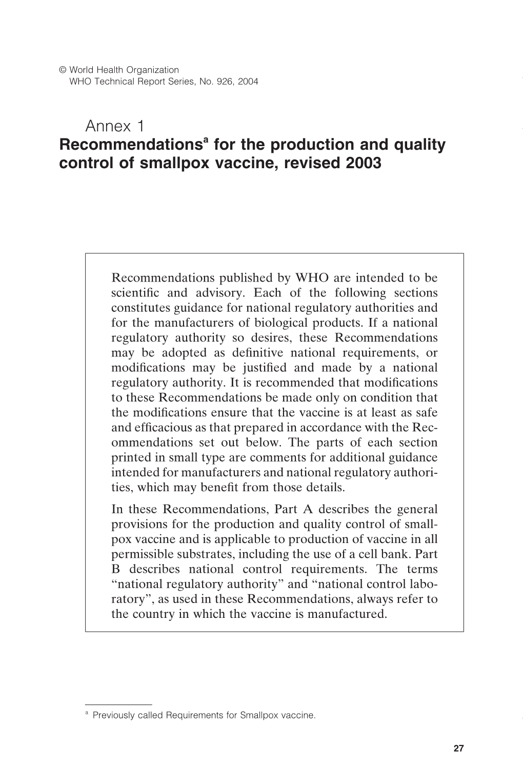 Annex 1 Recommendationsa for the Production and Quality Control of Smallpox Vaccine, Revised 2003