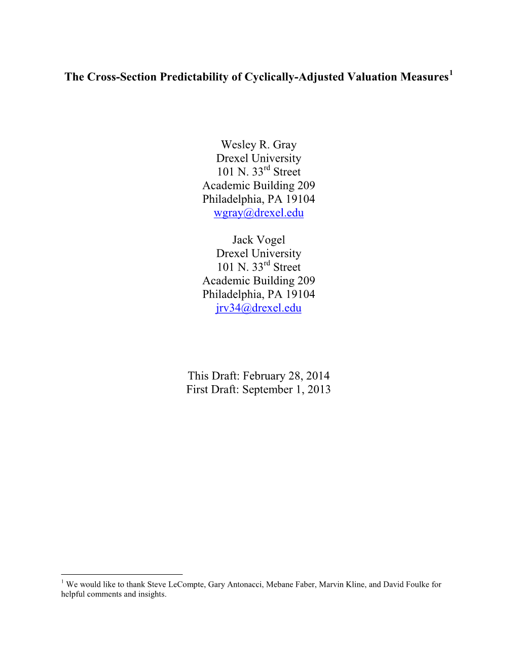 The Cross-Section Predictability of Cyclically-Adjusted Valuation Measures Wesley R. Gray Drexel University 101 N. 33 Street