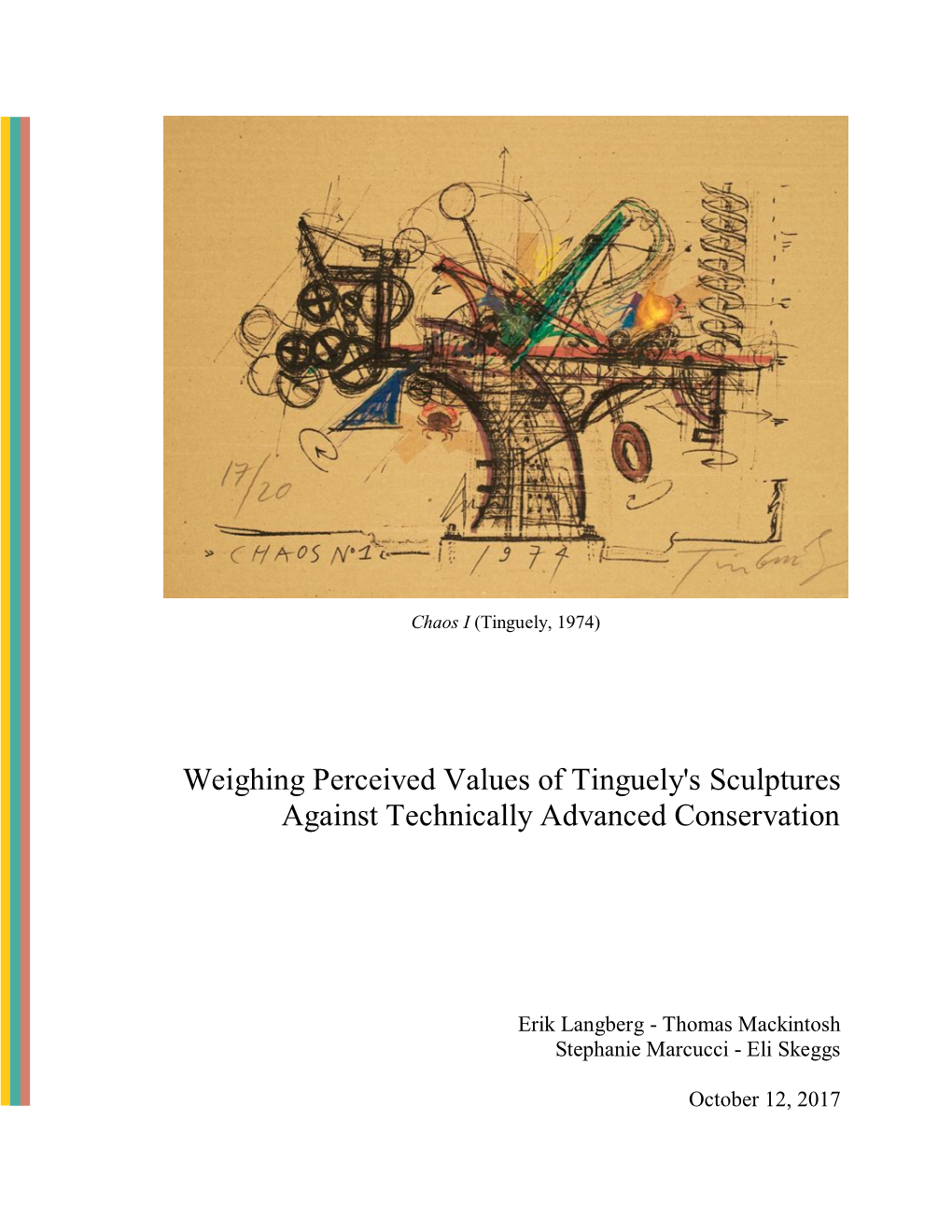 Weighing Perceived Values of Tinguely's Sculptures Against Technically Advanced Conservation