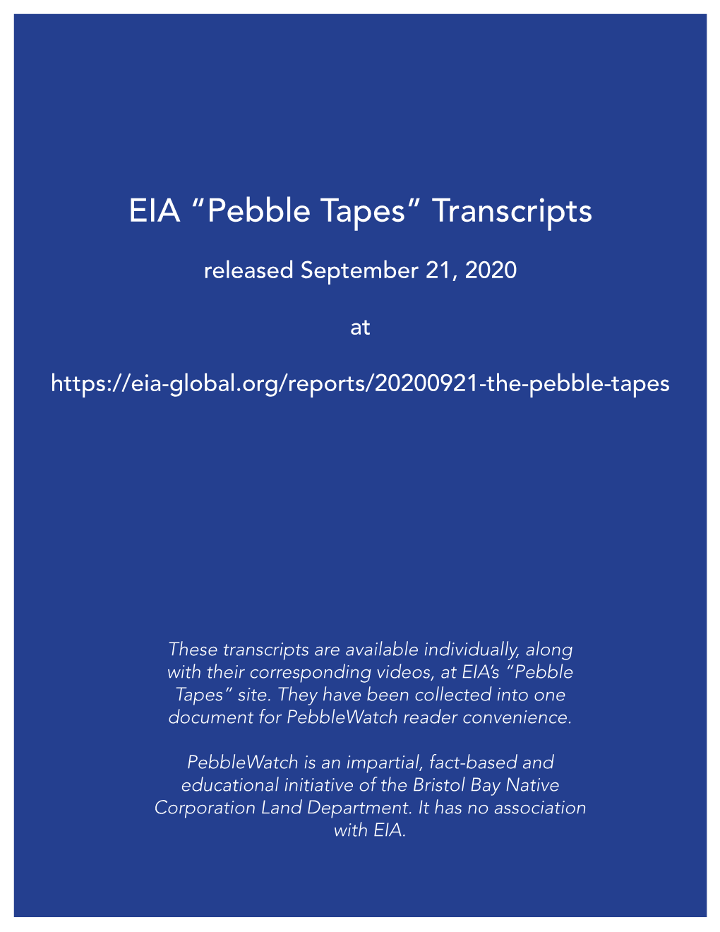 “Pebble Tapes” Transcripts