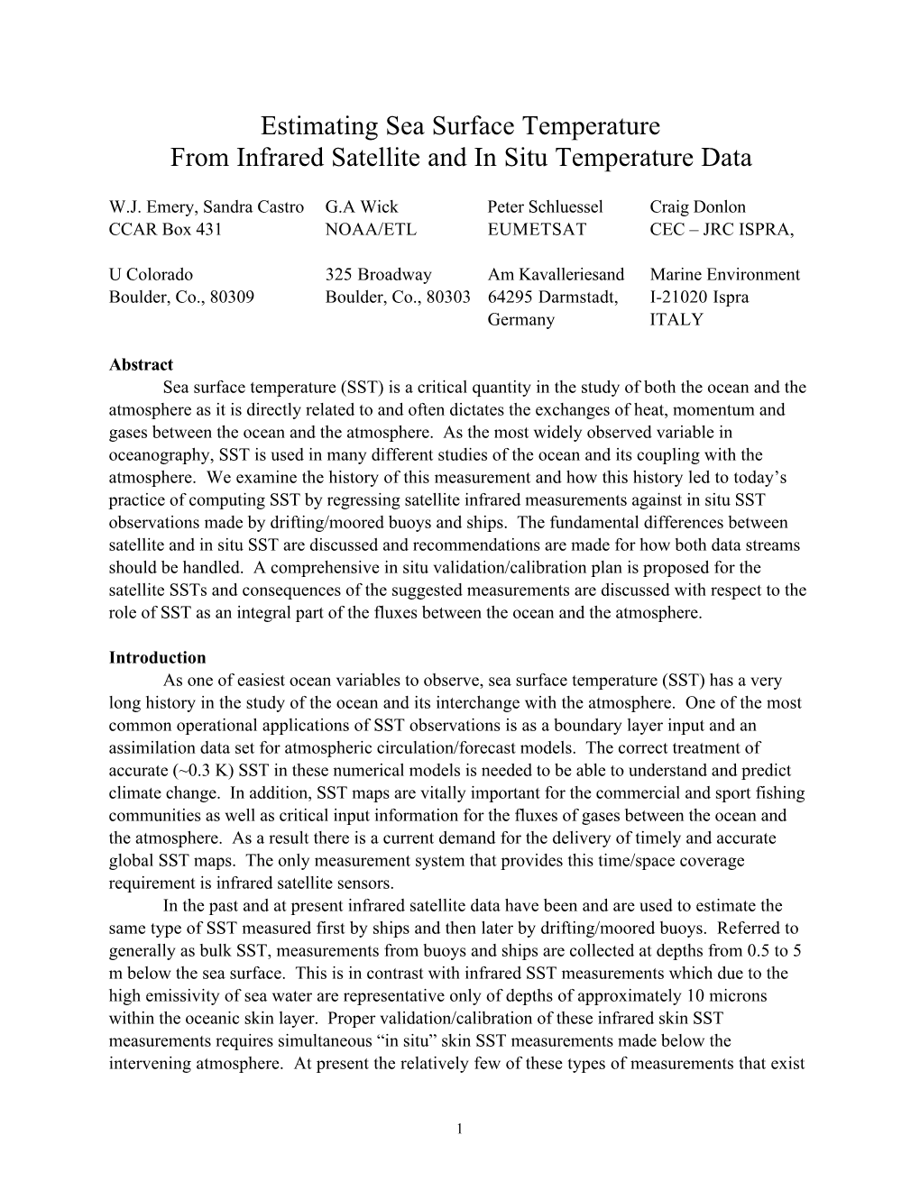 Estimating Sea Surface Temperature from Infrared Satellite and in Situ Temperature Data