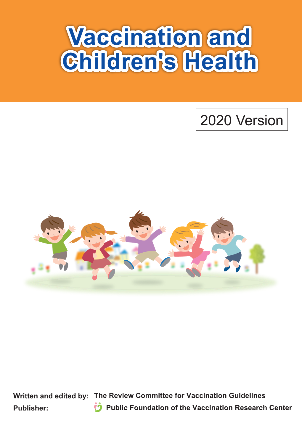 Vaccination and Children's Health