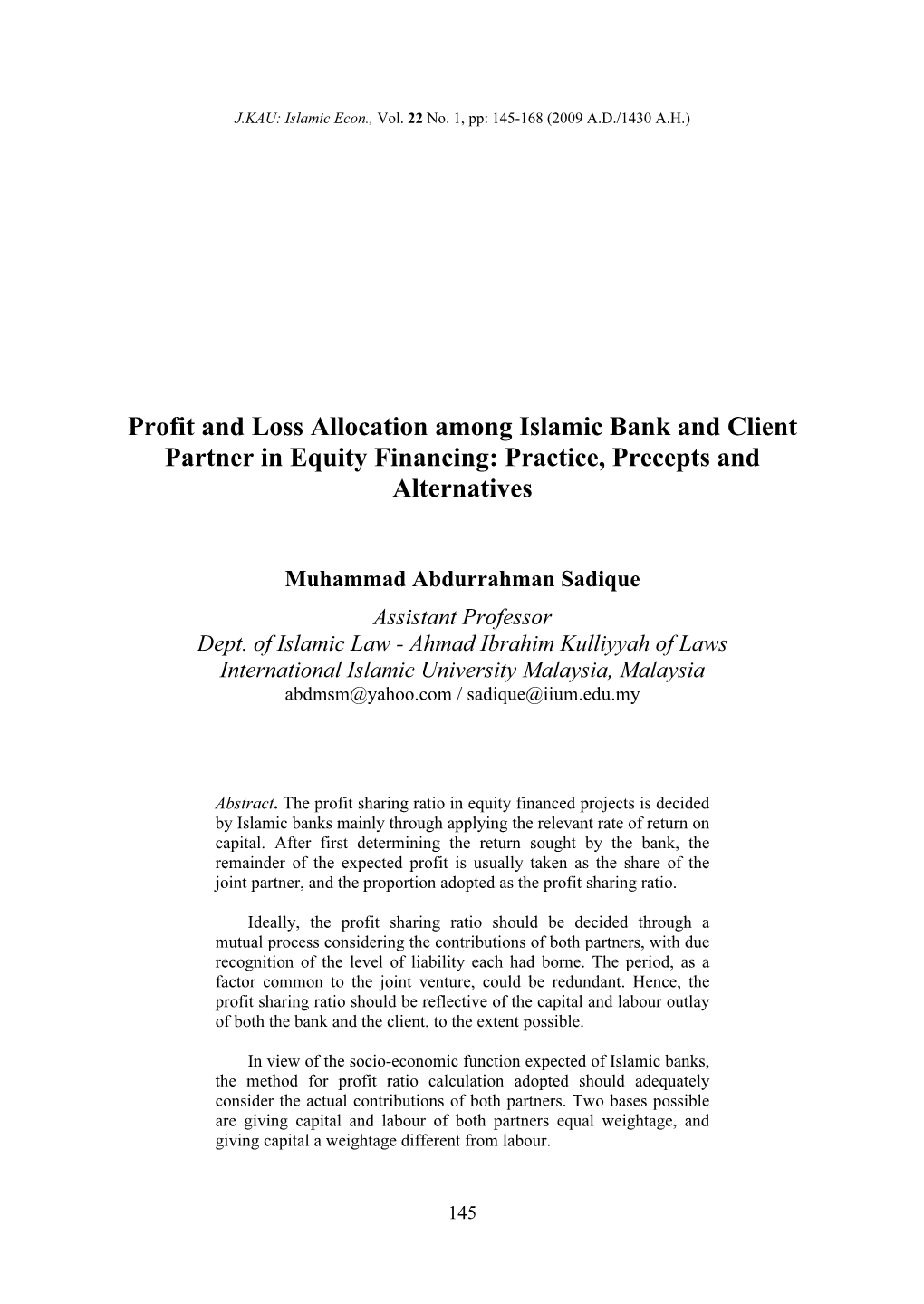 Profit and Loss Allocation Among Islamic Bank and Client Partner in Equity Financing: Practice, Precepts and Alternatives