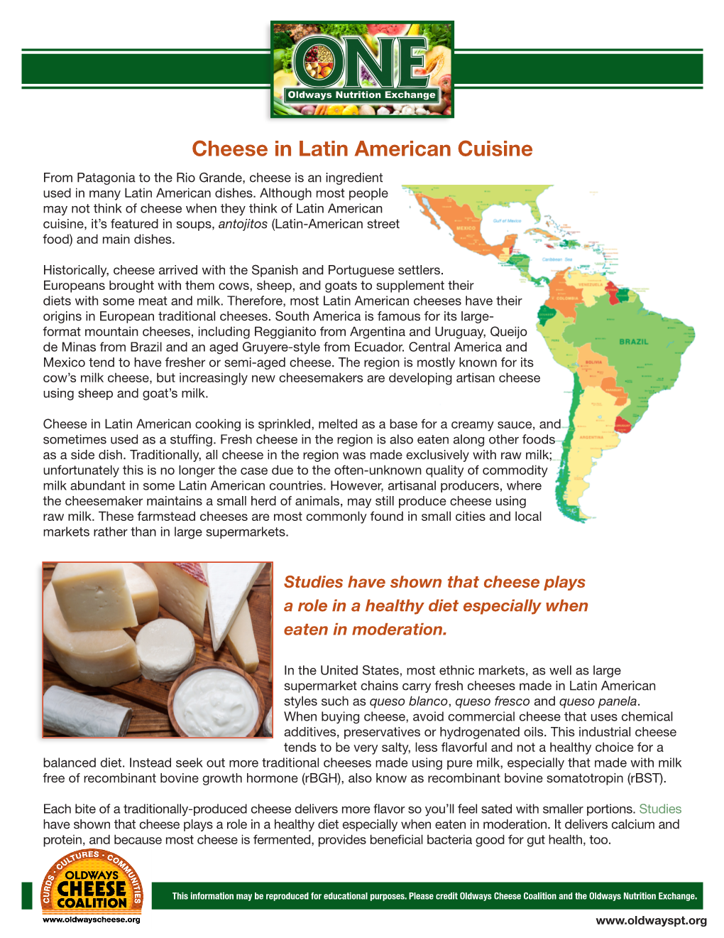 Cheese in Latin American Cuisine from Patagonia to the Rio Grande, Cheese Is an Ingredient Used in Many Latin American Dishes