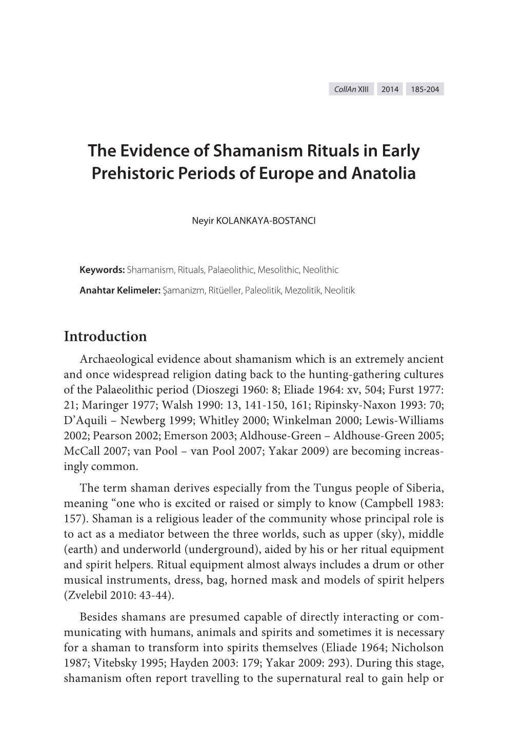 The Evidence of Shamanism Rituals in Early Prehistoric Periods of Europe and Anatolia