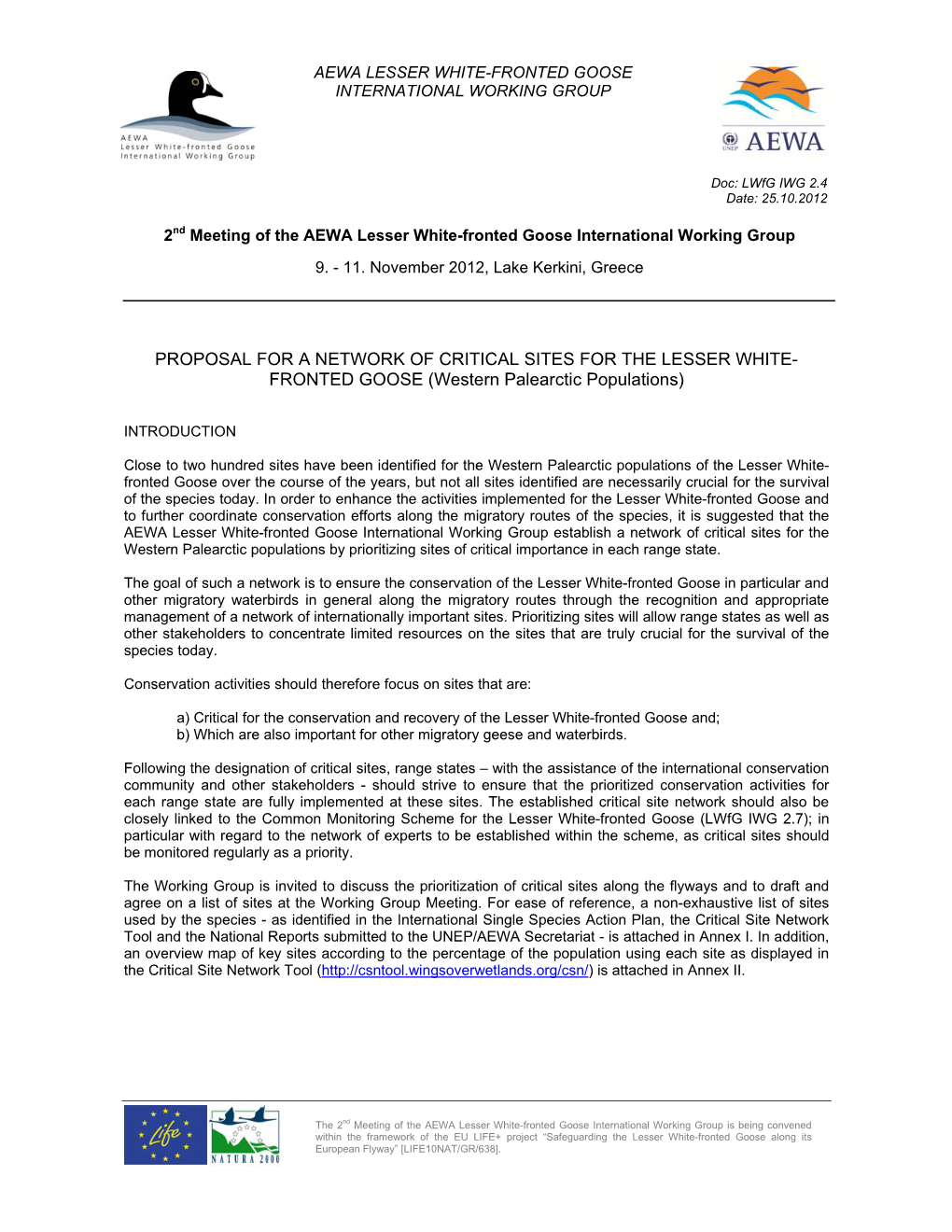 PROPOSAL for a NETWORK of CRITICAL SITES for the LESSER WHITE- FRONTED GOOSE (Western Palearctic Populations)