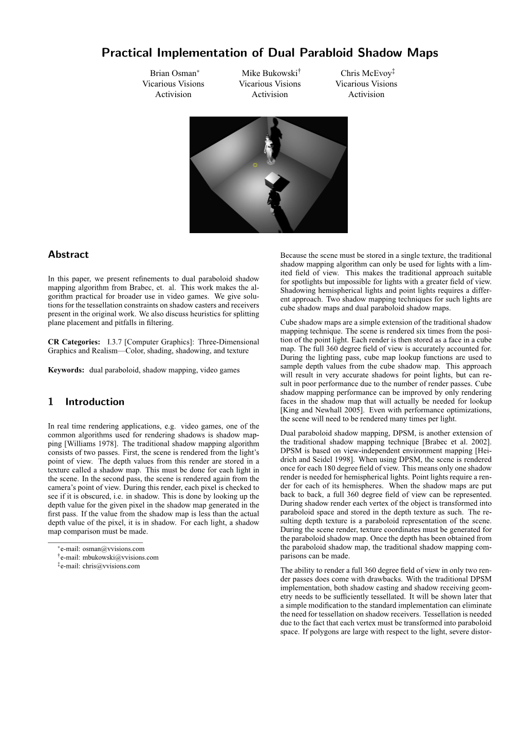 Practical Implementation of Dual Parabloid Shadow Maps