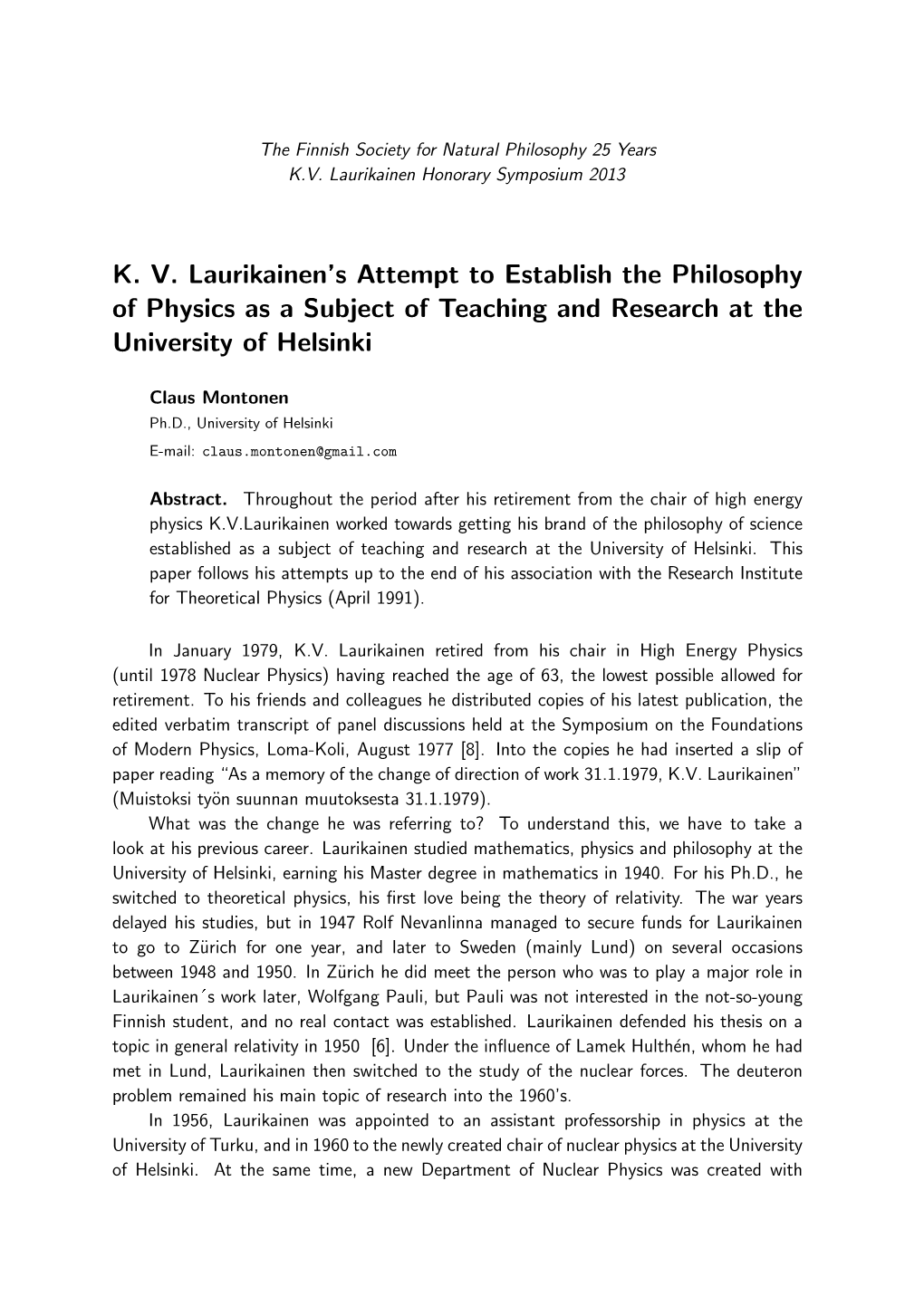 K. V. Laurikainen's Attempt to Establish the Philosophy of Physics