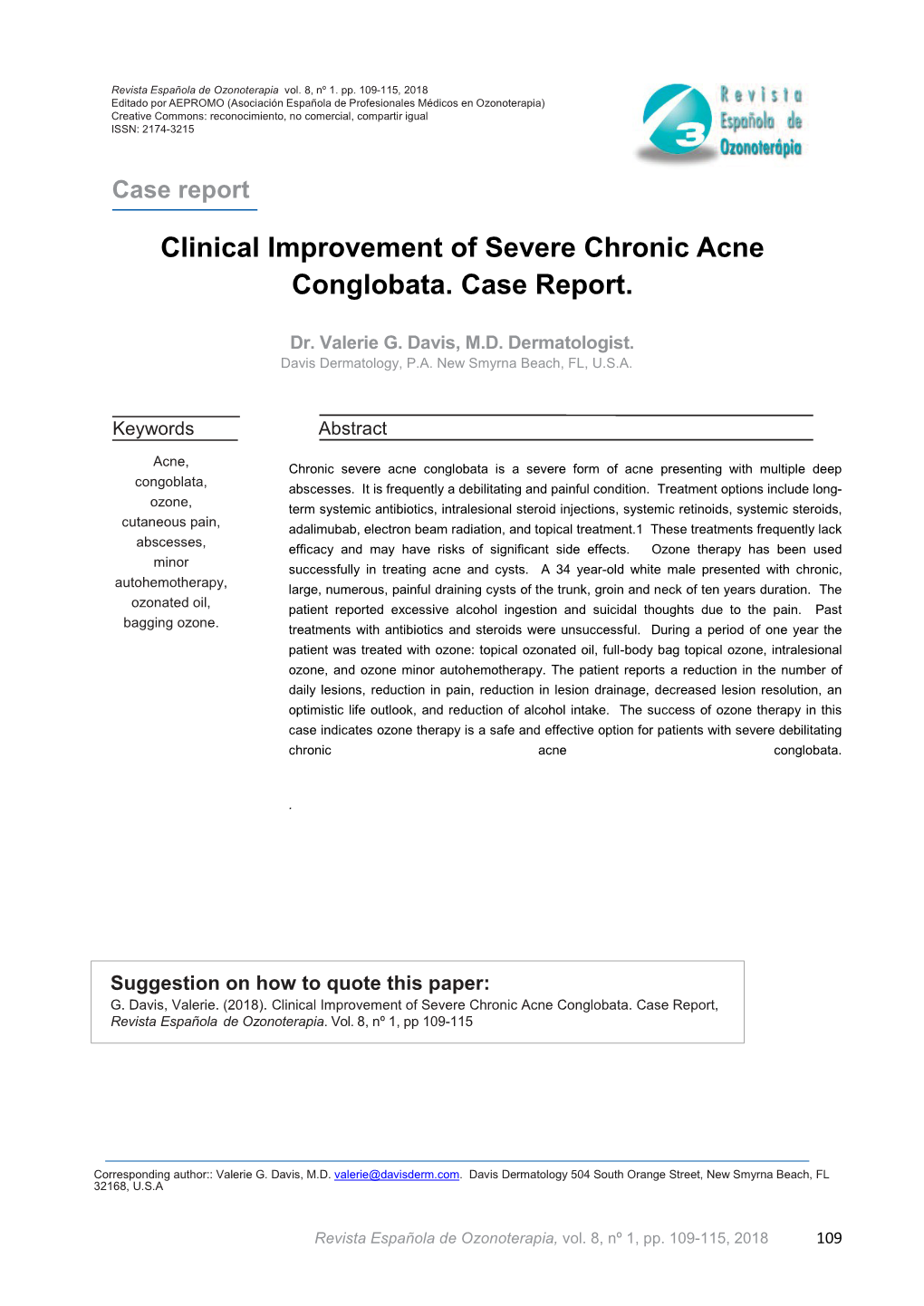 Clinical Improvement of Severe Chronic Acne Conglobata. Case Report