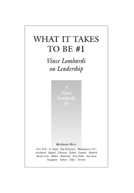 WHAT IT TAKES to BE #1 Vince Lombardi on Leadership