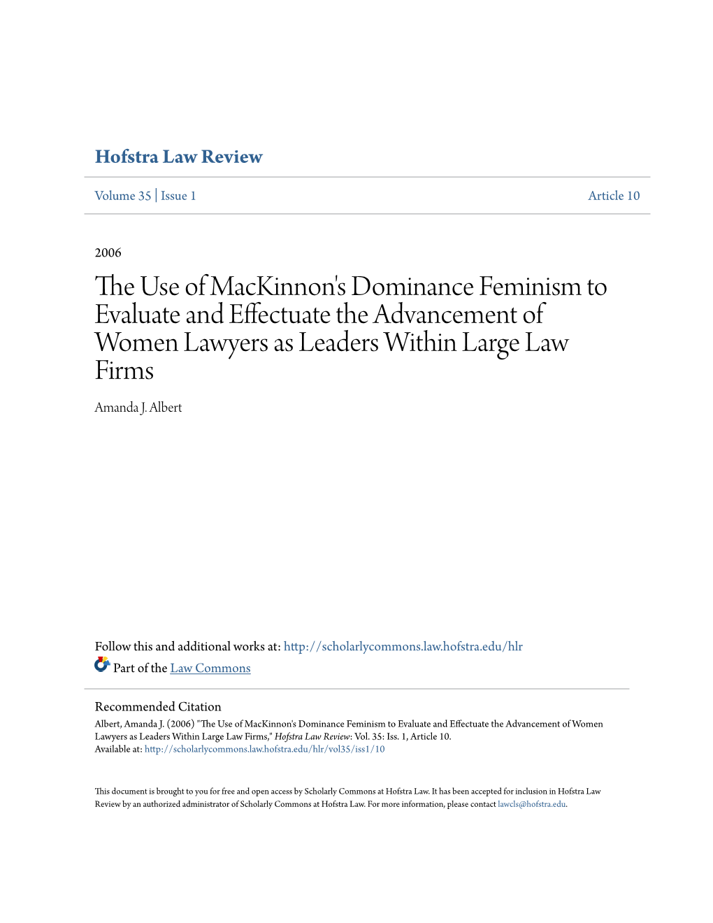 The Use of Mackinnon's Dominance Feminism to Evaluate and Effectu