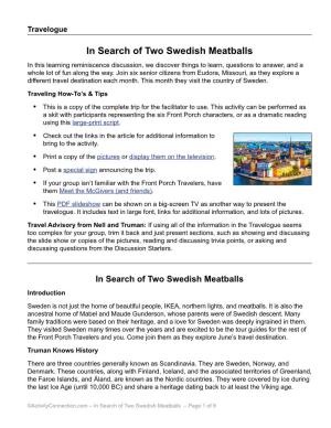 In Search of Two Swedish Meatballs in This Learning Reminiscence Discussion, We Discover Things to Learn, Questions to Answer, and a Whole Lot of Fun Along the Way
