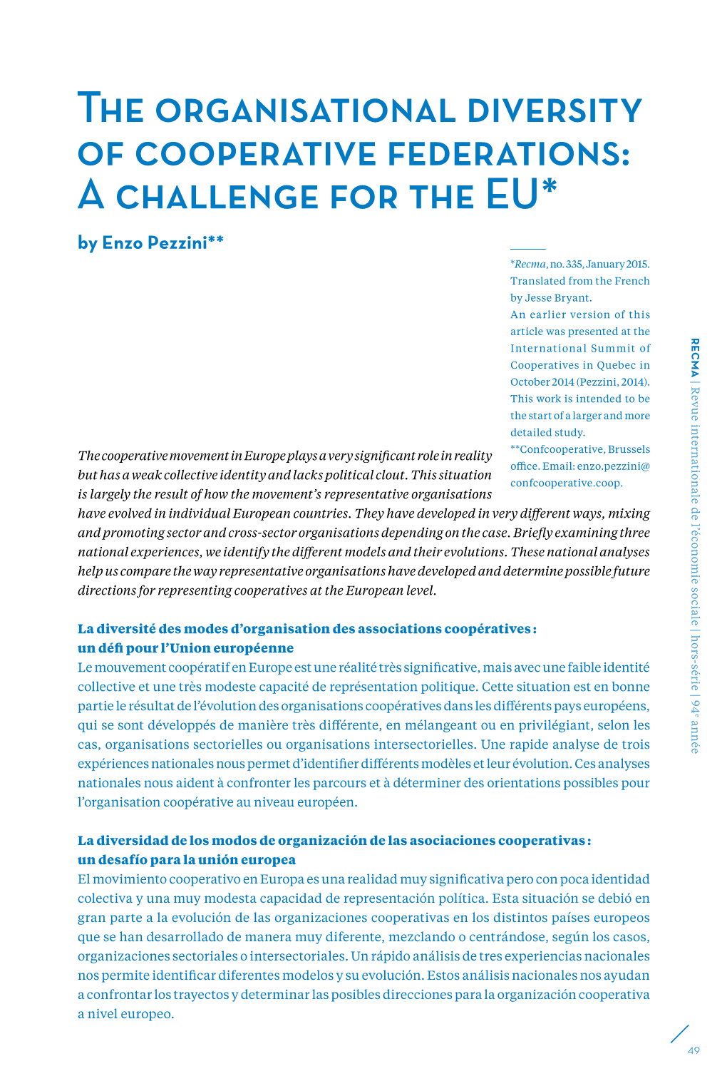 The Organisational Diversity of Cooperative Federations: a Challenge for the EU* by Enzo Pezzini** *Recma, No