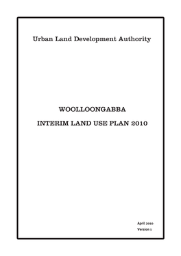 Urban Land Development Authority WOOLLOONGABBA INTERIM