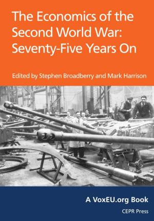 The Economics of the Second World War: Seventy-Five Years on Continents and Changing the Lives of Millions