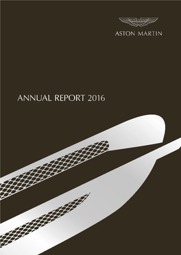 ANNUAL REPORT 2016 1913: Bamford and Martin Limited Founded on January 13Th in Henniker Mews, South Kensington, London