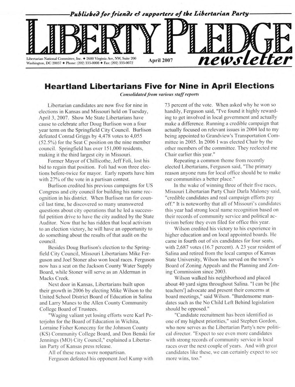 Heartland Libertarians Five for Nine in April Elections Consolidated from Various Staff Reports