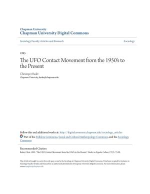 The UFO Contact Movement from the 1950'S to the Present Christoper Bader Chapman University, Bader@Chapman.Edu