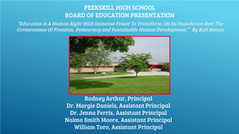 PEEKSKILL HIGH SCHOOL BOARD of EDUCATION PRESENTATION “Education Is a Human Right with Immense Power to Transform