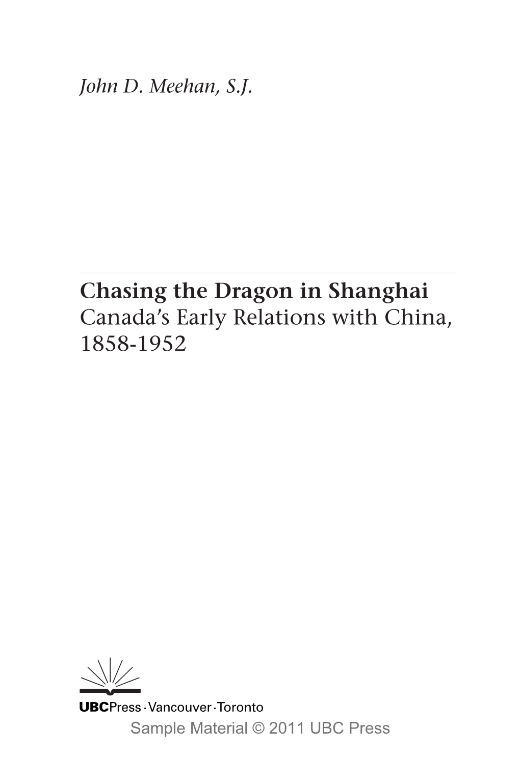 Chasing the Dragon in Shanghai Canada's Early Relations With