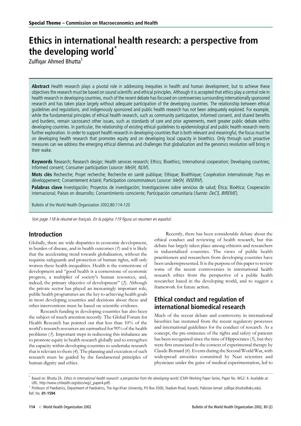 Ethics in International Health Research: a Perspective from the Developing World* Zulfiqar Ahmed Bhutta1